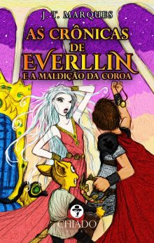 As crônicas de Everllin e a maldição da coroa
