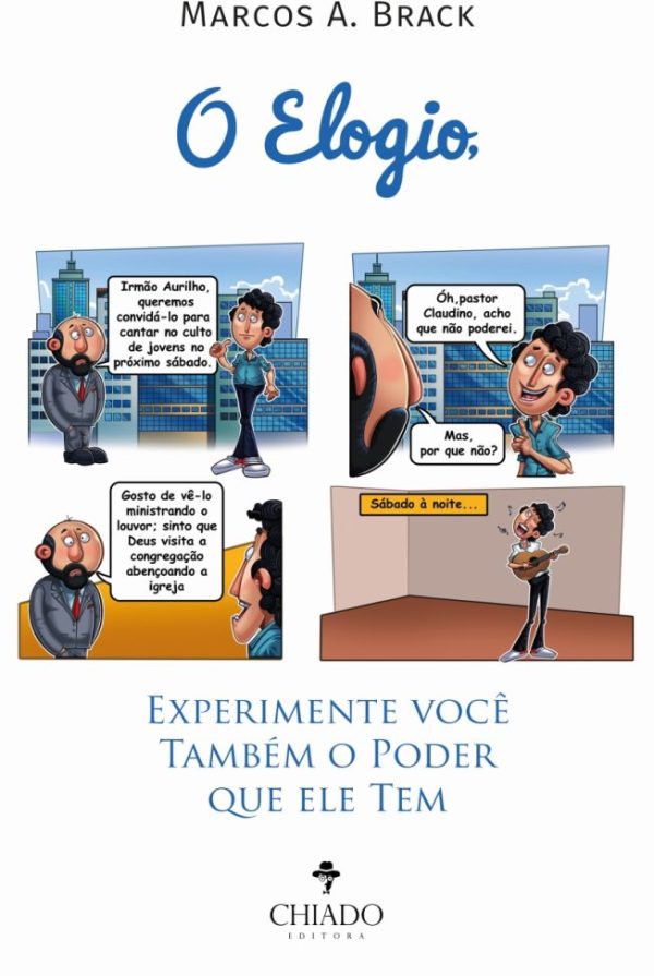 O Elogio, experimente você também o poder que ele tem