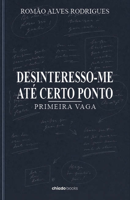 Desinteresso-me até certo ponto: primeira vaga