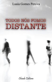 Todos Nós Fomos Distante