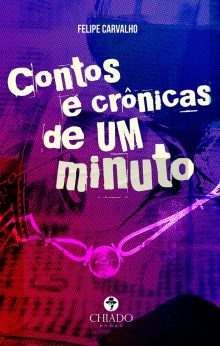 Contos e crônicas de um minuto