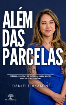 Além das parcelas: Crédito, contrato e consciencia na compra do imóvel