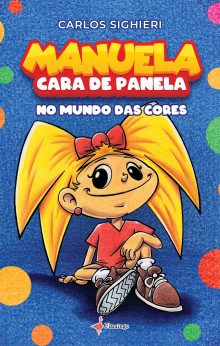 Manuela Cara de Panela no Mundo das Cores