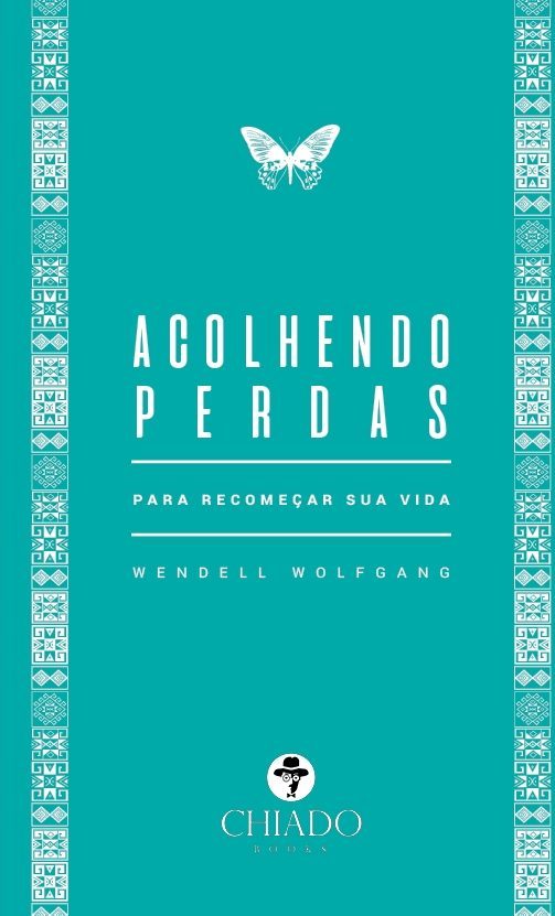 Acolhendo perdas - Para recomeçar sua vida