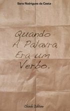 Quando a Palavra era um Verbo