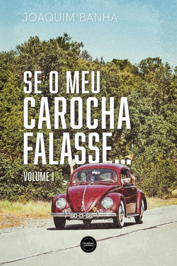 Se o meu Carocha falasse…