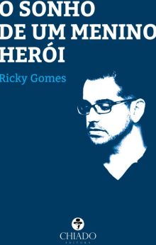 O Sonho de um Menino Herói