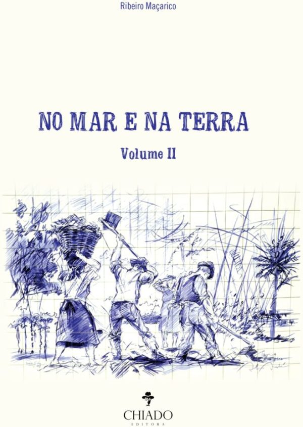 No Mar e na Terra - volume II