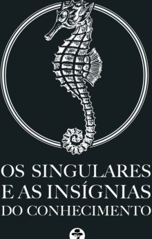 Os Singulares e as Insígnias do Conhecimento