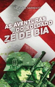 As Aventuras do Soldado Zé de Bia