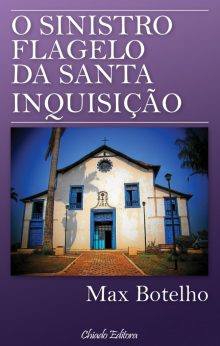 O sinistro flagelo da santa inquisição
