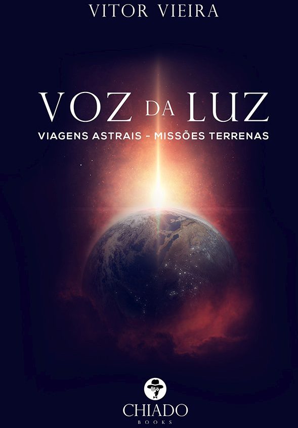 VOZ DA LUZ: Viagens Astrais - Missões Terrenas