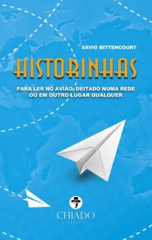 Histórinhas para ler no avião, deitado numa rede ou em outro lugar qualquer