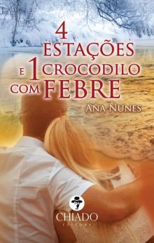 4 Estações e 1 Crocodilo com Febre
