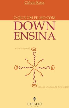 O que um filho com Down ensina