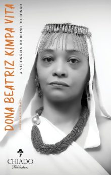 DONA BEATRIZ KIMPA VITA: A Visionária do Reino do Congo