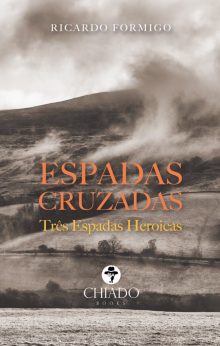 Espadas Cruzadas: Três Espadas Heroicas