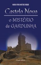 Castelo Novo - O Mistério da Gardunha