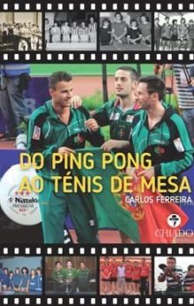 Do Ping Pong ao Ténis de Mesa