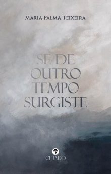 Se de outro tempo surgiste