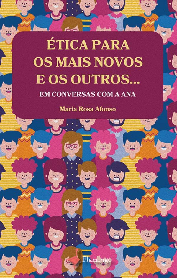 Ética para os mais novos e os outros... em conversas com a Ana