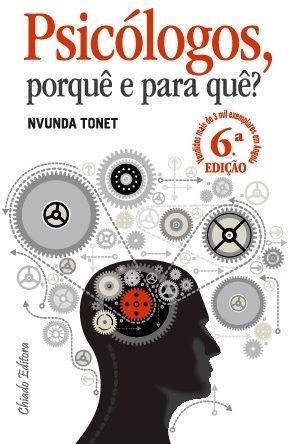 Psicólogos, Porquê e para Quê?