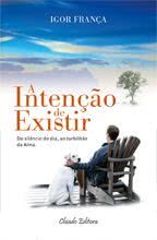 A Intenção de Existir