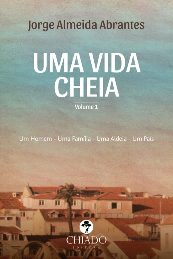 Uma Vida Cheia, Vol. I