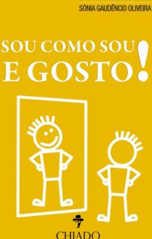 Sou Como Sou e Gosto