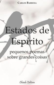 Estados de Espírito - Pequenos Poemas Sobre Grandes Coisas