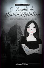 O Resgate de Maria Metálica