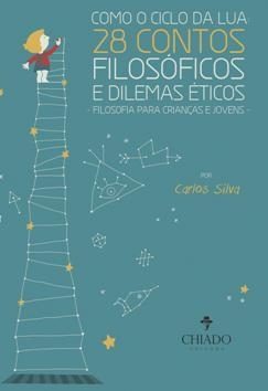Como o Ciclo da Lua: 28 Contos Filosóficos e Dilemas Éticos