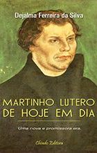 Martinho Lutero de Hoje em Dia