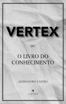 VERTEX OU O LIVRO DO CONHECIMENTO