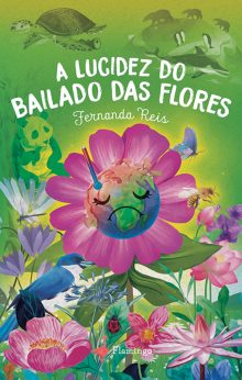 A Lucidez do Bailado das Flores