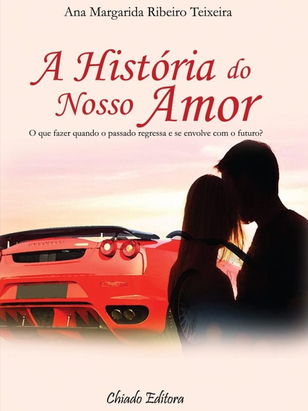 A História do Nosso Amor