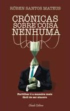 Crónicas Sobre Coisa Nenhuma