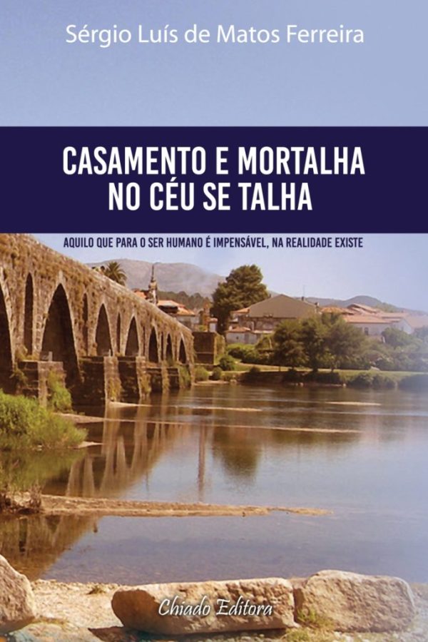 Casamento e Mortalha em Céu se Talha