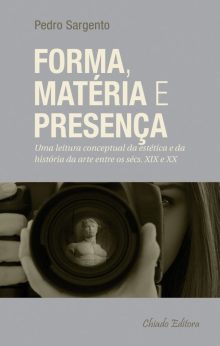 Forma, Matéria e Presença