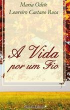 A Vida por um Fio