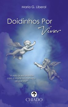 Doidinhos por Viver - Provocações da Alma no Hospital