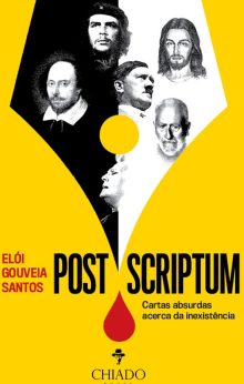 Post Scriptum - cartas absurdas acerca da inexistência