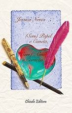 (Sem) Papel e caneta, (Com) Alma e Coração