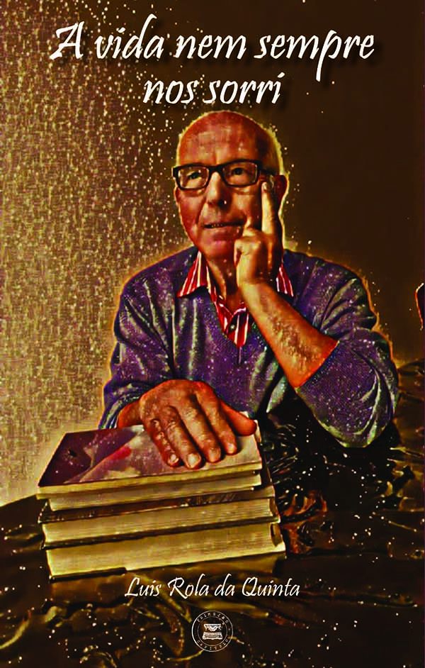 A vida nem sempre nos sorri