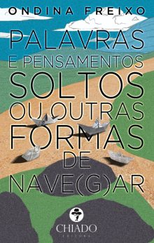 Palavras e pensamentos soltos ou outras formas de NAVE(G)AR