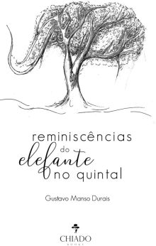 Reminiscências do Elefante no quintal