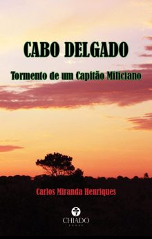 Cabo Delgado - Tormento de um capitão miliciano