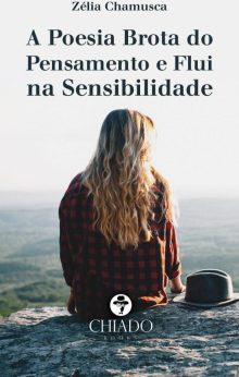 A Poesia Brota do Pensamento e Flui na Sensibilidade