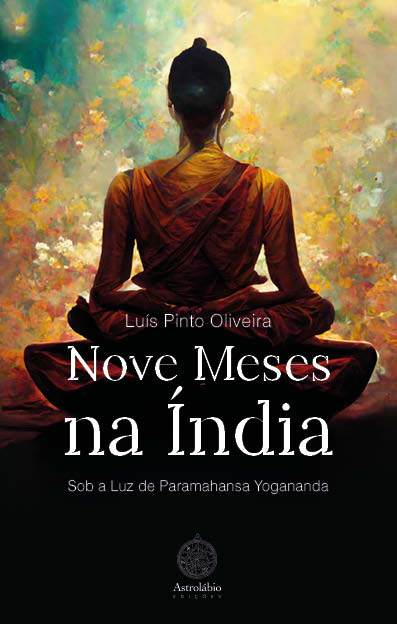Nove Meses na Índia (Sob a Luz de Paramahansa Yogananda)