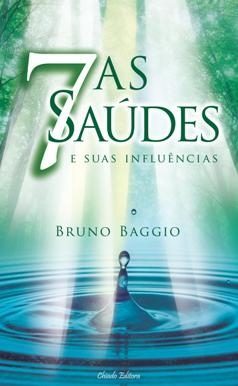 As 7 Saúdes e Suas Influências